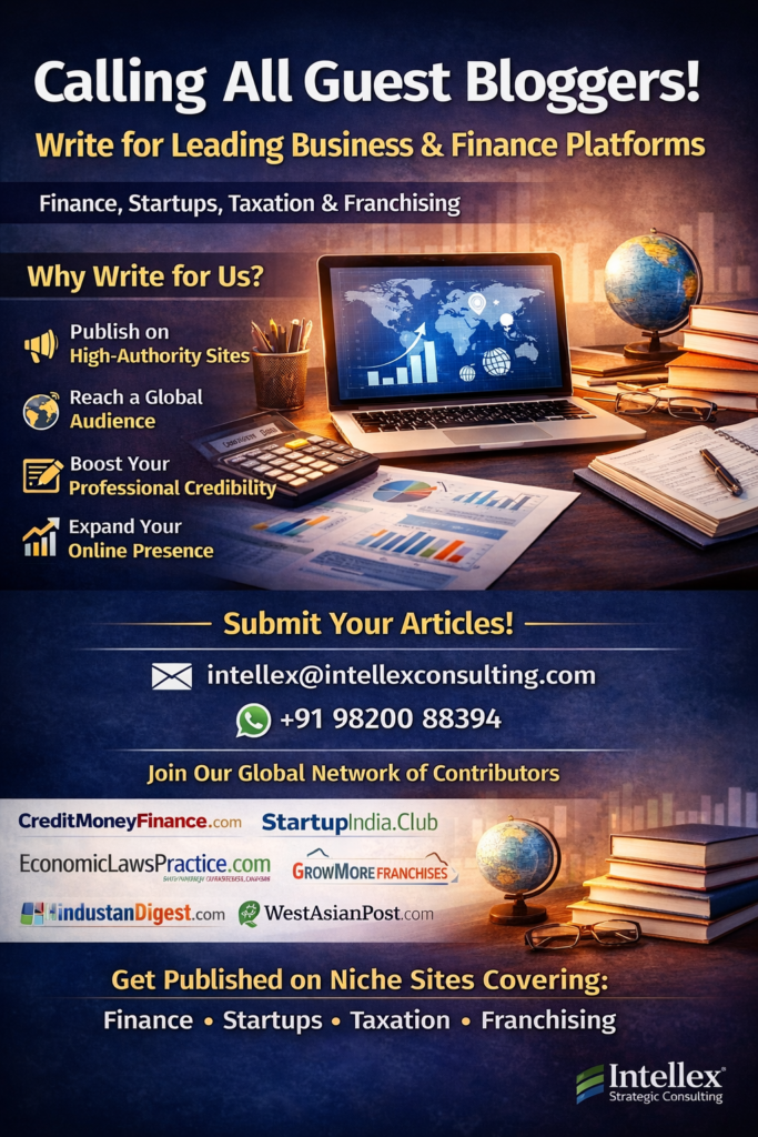 Write for Top Business & Finance Platforms – Guest Blogging Opportunity with Global Reach